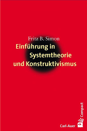 [Simon 2007] Einfhrung in Systemtheorie und Konstruktivismus